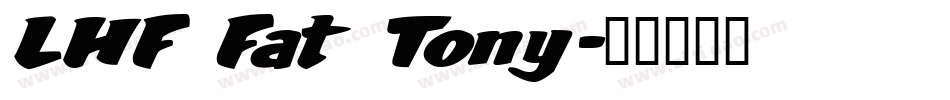 LHF Fat Tony字体转换